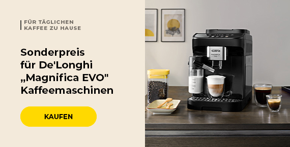 Sonderpreis für De'Longhi „Magnifica EVO“ Kaffeemaschinen
