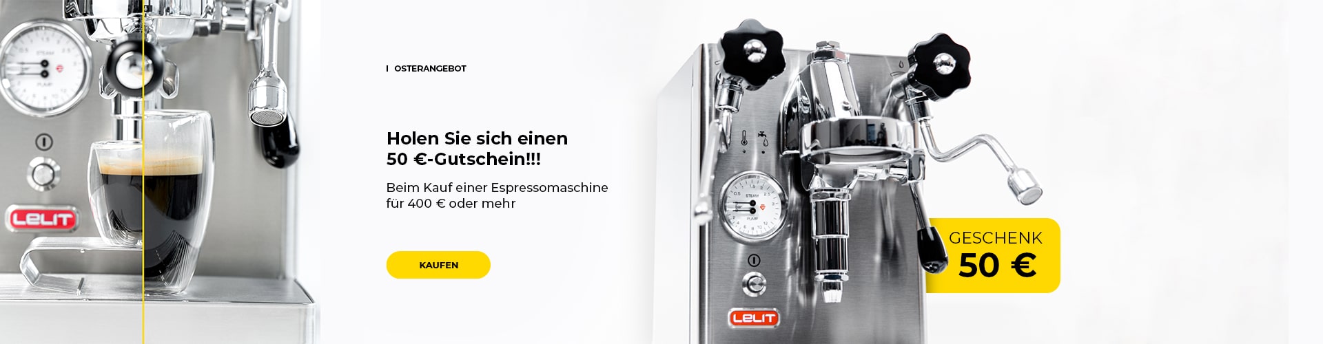 "Holen Sie sich einen 50 €-Gutschein!!! Beim Kauf einer Espressomaschine für 400 € oder mehr"